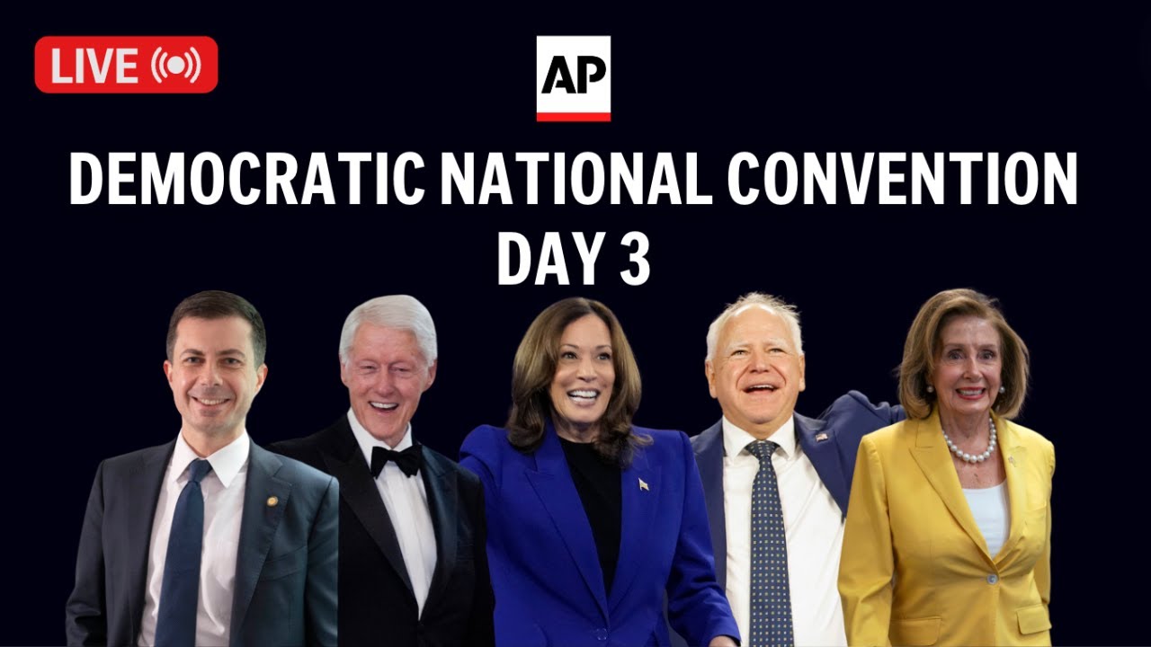 DNC 2024 LIVE: Day 3 of Democratic National Convention